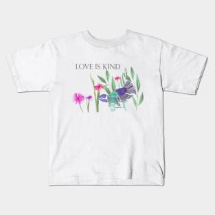 LOVE IS KIND Kids T-Shirt